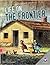 Life on the Frontier (Daily Life in US History)