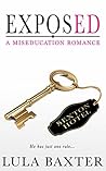 Exposed: A Miseducation Romance