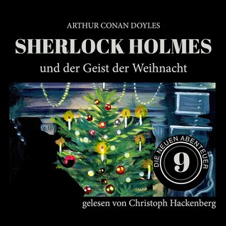 Sherlock Holmes und der Geist der Weihnacht (Die neuen Abenteuer 9)