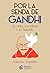 Por la senda de Gandhi by Francesc Cardona