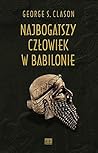 Najbogatszy człowiek w Babilonie by George S. Clason