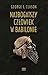 Najbogatszy człowiek w Babilonie by George S. Clason Najbogatszy człowiek w Babilonie by George S. Clason