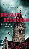 Die Glut des Bösen