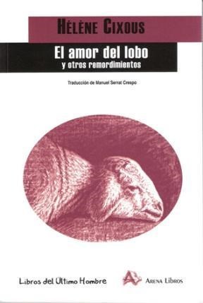 El amor del lobo y otros remordimientos (Paperback)