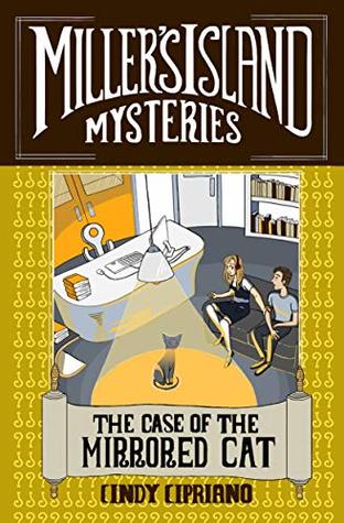 The Case of the Mirrored Cat (Miller's Island Mysteries, #4)