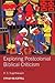Exploring Postcolonial Biblical Criticism: History, Method, Practice