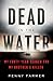 Dead In The Water My Forty-Year Search for My Brother's Killer by Penny Farmer