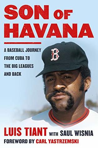 Son of Havana: A Baseball Journey from Cuba to the Big Leagues and Back (Hardcover)