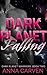 Dark Planet Falling (Dark Planet Warriors, #2)