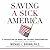 Saving a Sick America: A Pr...