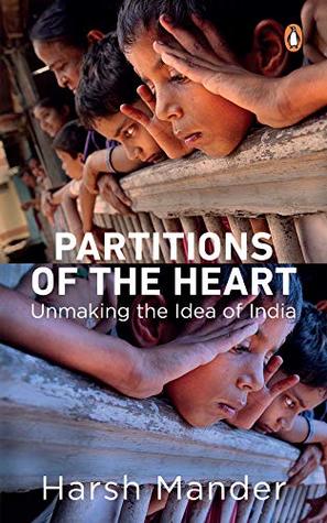 Partitions of the Heart: Unmaking the Idea of India (Kindle Edition)