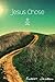 Jesus Chose by Robert Jacobson