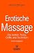 Erotische Massage | Erotischer Ratgeber by Arne Hoffmann