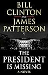 The President is Missing by Bill Clinton