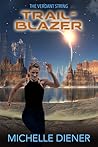 Trailblazer by Michelle Diener