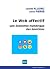 Le Web affectif: Une économie numérique des émotions (Etudes & controverses) (French Edition)