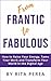 From Frantic to Fabulous by Rita Perea