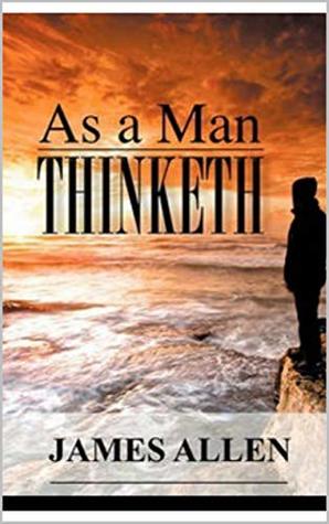 As a Man Thinketh