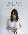Hashtag Authentic by Sara Tasker