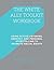 The White Ally Toolkit Workbook by David W. Campt