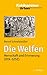 Die Welfen by Bernd Schneidmüller