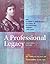 A Professional Legacy: The ...