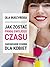 Jak zostać Panią Swojego Czasu. Zarządzanie czasem dla kobiet
