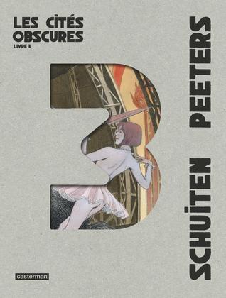 Les Cités obscures : Livre 3 (Hardcover)