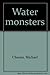 Water monsters