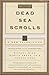 The Dead Sea Scrolls: A New Translation
