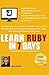 Learn Ruby In 7 Days by Nitin Kore