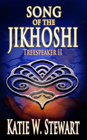 Song of the Jikhoshi (Treespeaker #2)
