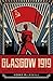 Glasgow 1919 by Kenny MacAskill