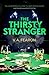 The Thirsty Stranger