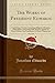 The Works of President Edwards, Vol. 4 of 8: Containing, a Treatise Concerning Religious Affections; Observations Concerning Faith; Reasons Against ... of Christ's Human Soul (Classic Reprint)