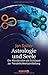 Astrologie und Seele by Jan Spiller