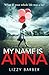 My Name is Anna