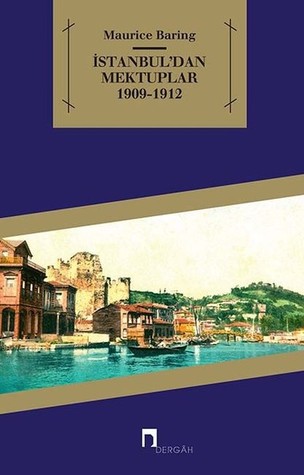 İstanbul'dan Mektuplar 1909 - 1912 (Paperback)