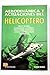 Aerodinámica y actuaciones del helicóptero: Vuelo seguro, estabilidad y control, vuelo sobre montañas, cargas y sobrecargas, seguridad