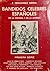 Bandidos célebres españoles (En la historia y en la leyenda) (Primera serie)