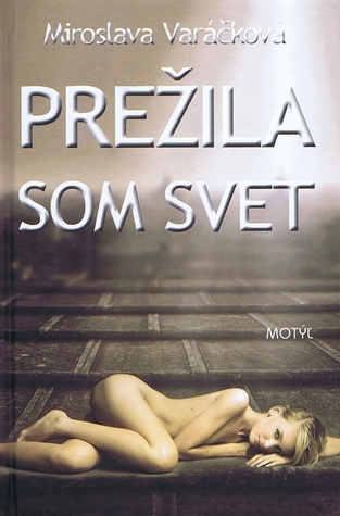 Prežila som svet (Hardcover)