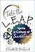 Take the L.E.A.P. by Elisabeth Bostwick