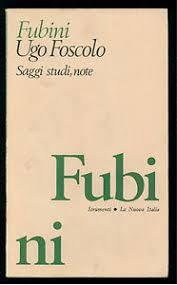 Ugo Foscolo. Saggi, studi, note