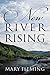 New River Rising by Mary Fleming