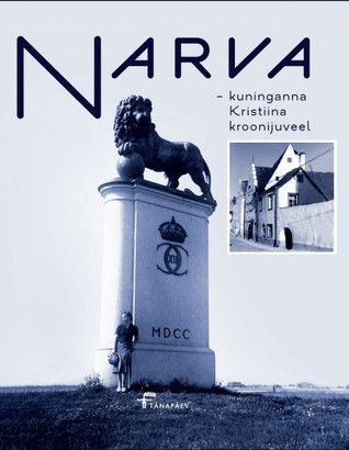 Narva - kuninganna Kristiina kroonijuveel