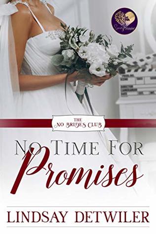 No Time for Promises (No Brides Club #3)