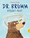 Dr. Brumm steckt fest by Daniel Napp