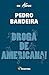 Droga De Americana! - Coleção Os Karas