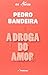 A Droga Do Amor
