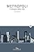 Metropoli: Il disegno delle...
